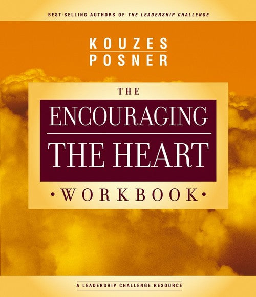 The Encouraging the Heart Workbook