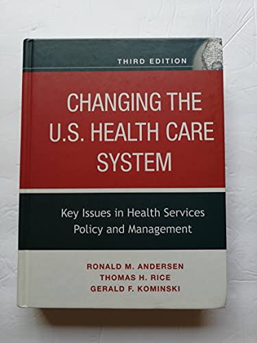 Changing the U.S. Health Care System