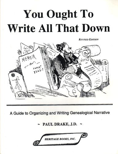 You Ought to Write All That Down