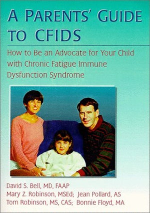 A Parents' Guide to CFIDS