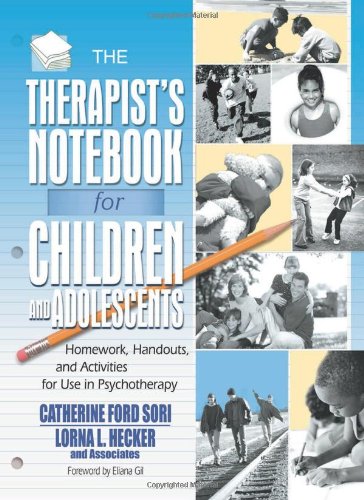 The Therapist's Notebook for Children and Adolescents