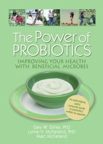 The Power of Probiotics