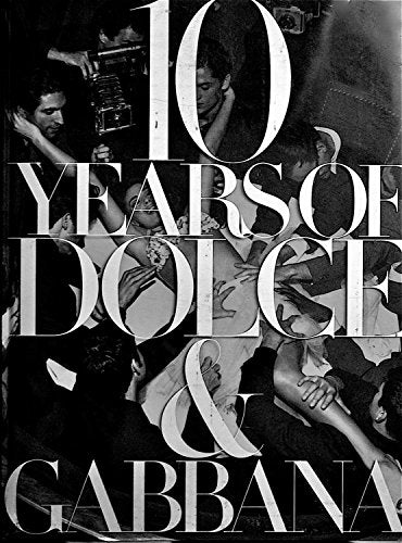 10 Years of Dolce and Gabbana