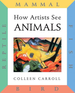 How Artists See: Animals 