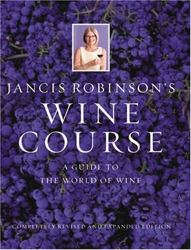 Jancis Robinson's Wine Course