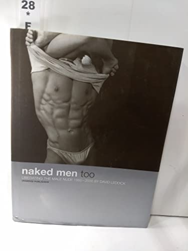 Naked Men, Too