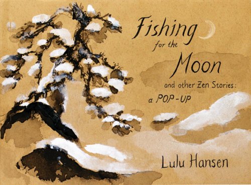 Fishing for the Moon/ Zen Stories Pop-up