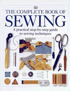 The Complete Book of Sewing 