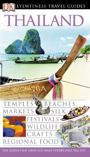 DK Eyewitness Travel Guide: Thailand
