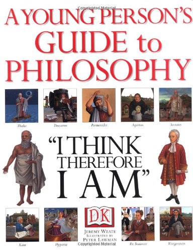 A Young Person's Guide to Philosophy