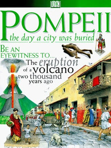 Pompeii: the Day a City Was Buried 