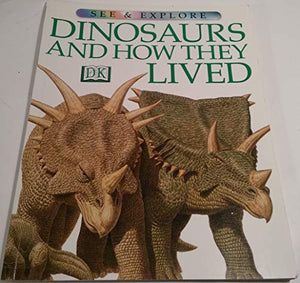 Dinosaurs and How They Lived