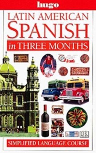 Hugo Latin American Spanish in Three Months