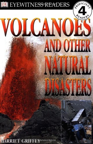 DK Readers L4: Volcanoes and Other Natural Disasters