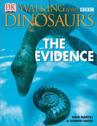 Walking with Dinosuars: The Evidence