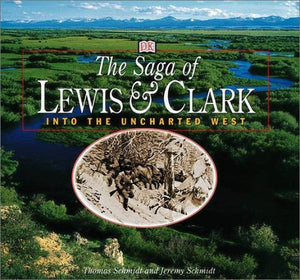 The Saga of Lewis & Clark 