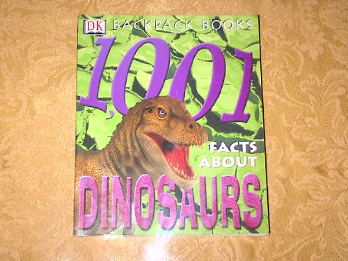 1001 Facts About Dinosaurs