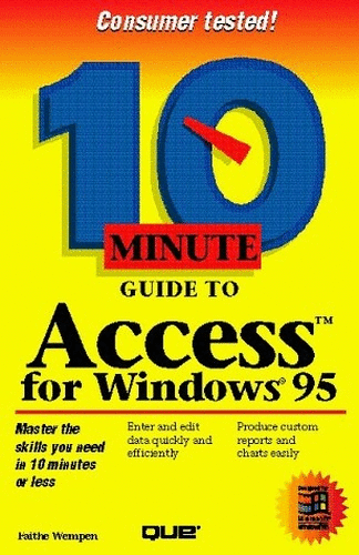 10 Minute Guide to Access for Windows 95