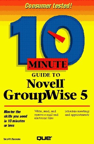 10 Minute Guide to Novell Groupwise