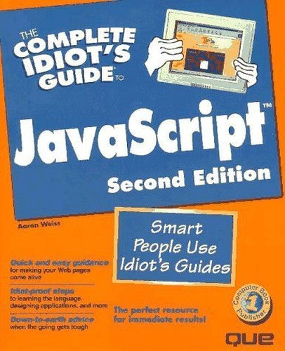 The Complete Idiot's Guide to JavaScript