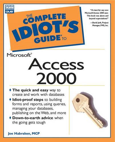 Complete Idiot's Guide to Microsoft Access 2000