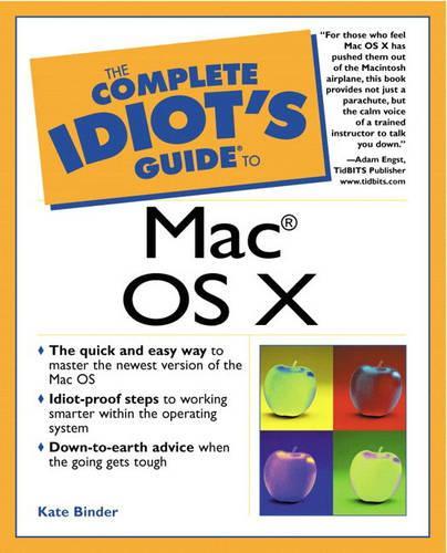 Complete Idiot's Guide to Mac OS X