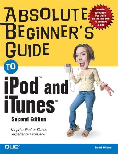 Absolute Beginner's Guide to iPod and iTunes