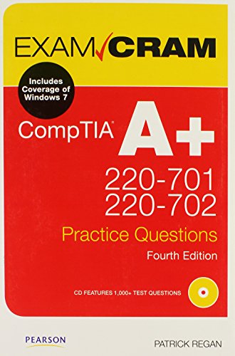 CompTIA A+ 220-701 and 220-702 Practice Questions Exam Cram