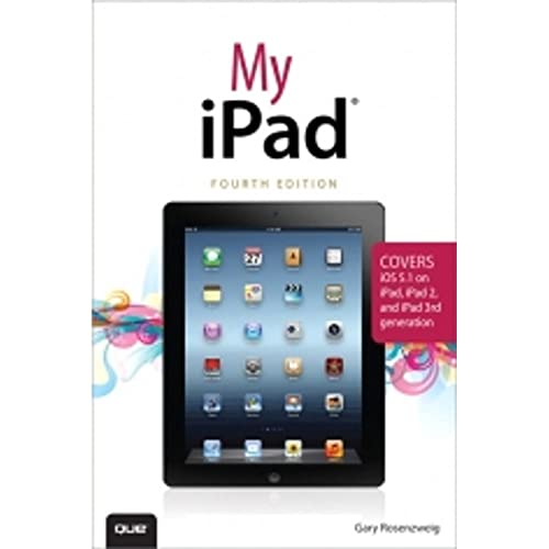 My iPad (covers iOS 5.1 on iPad, iPad 2, and iPad 3rd gen)