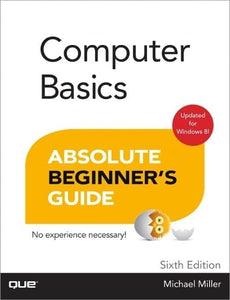 Computer Basics Absolute Beginner's Guide, Windows 8 Edition 