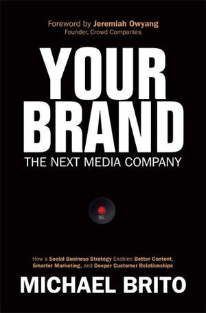 Your Brand, The Next Media Company
