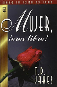 Mujer, Eres Libre! 