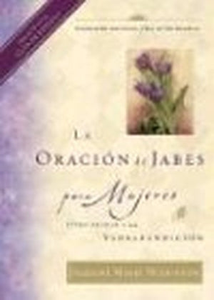 La Oracion de Jabes Para Mujeres