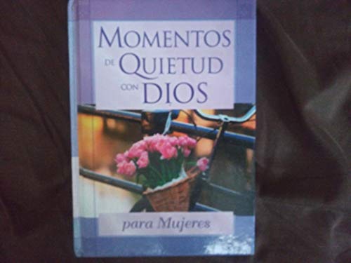 MOMENTOS DE QUIETUD CON DIOS PARA MUJERES