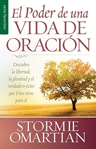 El Poder de Una Vida de Oraci�n - Serie Favoritos