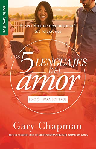 Los 5 Lenguajes del Amor Para Solteros (Revisado) - Serie Favoritos