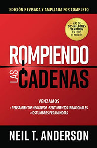 Rompiendo Las Cadenas, Edición Ampliada Y Revisada 