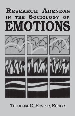 Research Agendas in the Sociology of Emotions