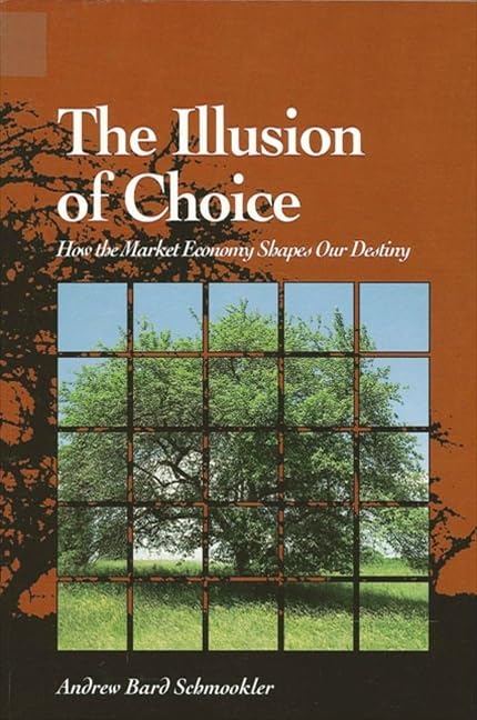 The Illusion of Choice