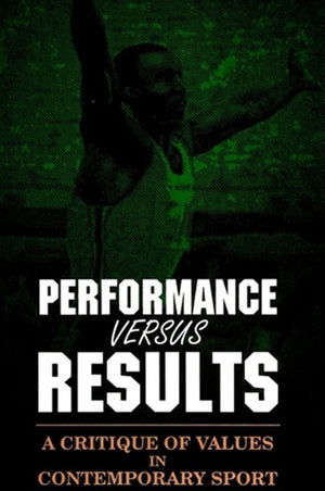 Performance versus Results