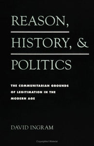 Reason, History, and Politics 