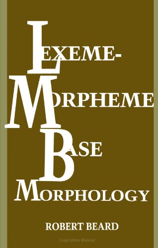 Lexeme-Morpheme Base Morphology