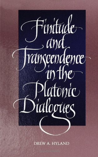 Finitude and Transcendence in the Platonic Dialogues