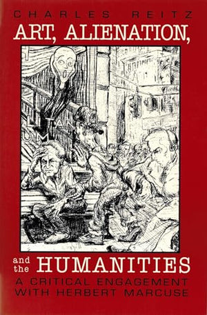 Art, Alienation, and the Humanities