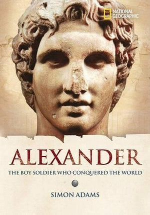 World History Biographies: Alexander