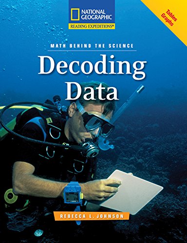 Reading Expeditions (Science: Math Behind the Science): Decoding Data