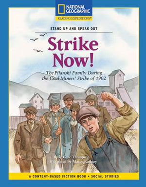 Content-Based Chapter Books Fiction (Social Studies: Stand Up and Speak Out): Strike Now!