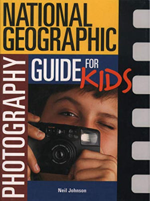 "National Geographic" Photography Guide for Kids