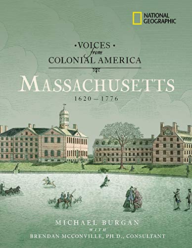 Voices from Colonial America: Massachusetts 1620-1776 (Direct Mail Edition)