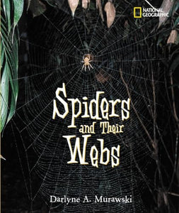Spiders and Their Webs 